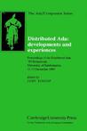 Distributed ADA: Developments and Experiences: Proceedings of the Distributed ADA '89 Symposium, University of Southampton, 11 12 Decem Distributed ADA: Developments and Experiences: Proceedings of the Distributed ADA '89 Symposium, University of Southampton, 11 12 Decem