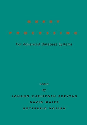 Query Processing for Advanced Database Systems