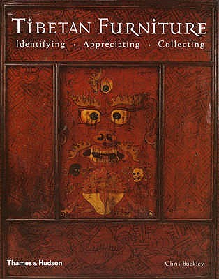 Tibetan Furniture: Identifying, Appreciating, Collecting Chris Buckley Tibetan Furniture: Identifying, Appreciating, Collecting Chris Buckley