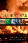The Iraq War: A Military History