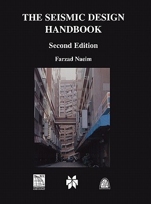 The Seismic Design Handbook Farzad Naeim The Seismic Design Handbook Farzad Naeim