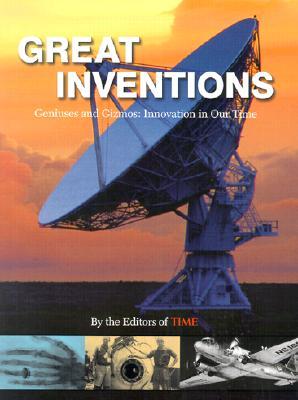 Time: Great Inventions: Geniuses And Gizmos, Innnovation In Our Time Time-Life Books Time: Great Inventions: Geniuses And Gizmos, Innnovation In Our Time Time-Life Books