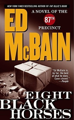 Eight Black Horses (87th Precinct #38) - Ed McBain