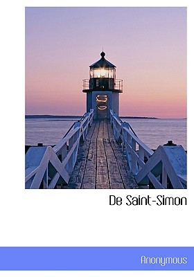 De Saint-Simon Anonymous De Saint-Simon Anonymous