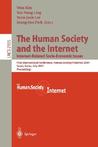 The Human Society and the Internet. Internet Related Socio-Economic Issues: First International Conference, Human.Society.Internet 2001, Seoul, Korea, July 4-6 2001. Proceedings The Human Society and the Internet. Internet Related Socio-Economic Issues: First International Conference, Human.Society.Internet 2001, Seoul, Korea, July 4-6 2001. Proceedings