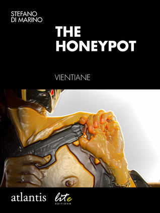 The Honeypot Stefano Di Marino The Honeypot Stefano Di Marino