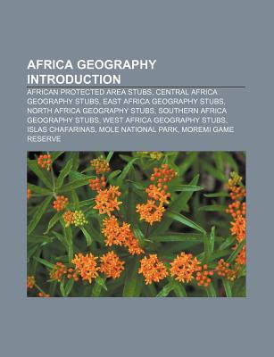 Africa Geography Introduction: African Protected Area Stubs, Central Africa Geography Stubs, East Africa Geography Stubs Source Wikipedia Africa Geography Introduction: African Protected Area Stubs, Central Africa Geography Stubs, East Africa Geography Stubs Source Wikipedia