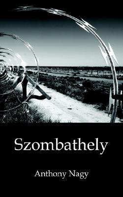 Szombathely Anthony Nagy Szombathely Anthony Nagy