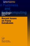 Recent Issues on Fuzzy Databases