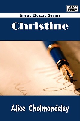 Christine Alice Mary Cholmondeley Christine Alice Mary Cholmondeley