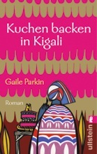 Kuchen Backen In Kigali Gaile Parkin Kuchen Backen In Kigali Gaile Parkin