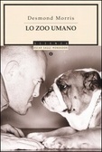 Lo zoo umano Desmond Morris Lo zoo umano Desmond Morris