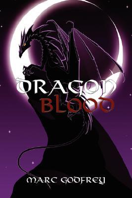 Dragon Blood Marc Godfrey Dragon Blood Marc Godfrey