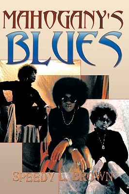 Mahoganys Blues Speedy L. Brown Mahoganys Blues Speedy L. Brown