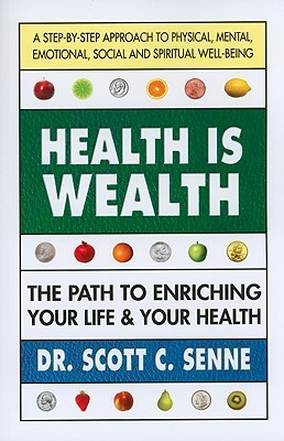 health is wealth: the path to enriching your life & your health