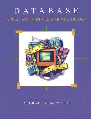 Database Application Development and Design [With CDROM]