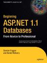 Beginning ASP.Net 1.1 Databases: From Novice to Professional Beginning ASP.Net 1.1 Databases: From Novice to Professional