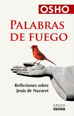 Palabras de fuego / Come Follow to You Osho Palabras de fuego / Come Follow to You Osho