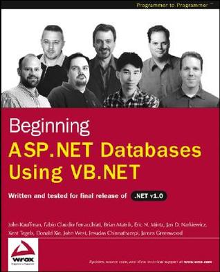 Beginning ASP.Net Databases Using VB.NET: Written and Tested or Final Relwase of Net V 1.0