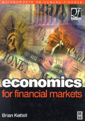Economics for Financial Markets (Quantitative Finance) Brian B. Kettell Economics for Financial Markets (Quantitative Finance) Brian B. Kettell