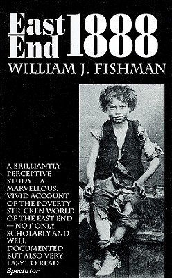 East End 1888 William J. Fishman East End 1888 William J. Fishman