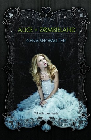 Alice in Zombieland (White Rabbit Chronicles, #1)