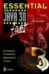 Essential Java 3D Fast: Developing 3D Graphics Applications in Java