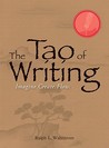 The Tao of Writing: Imagine. Create. Flow