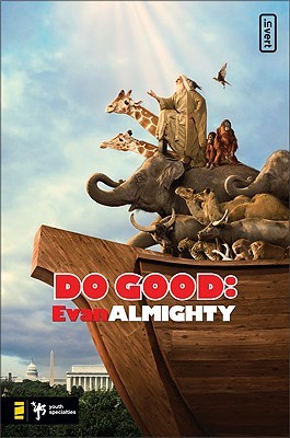 Do Good: Evan Almighty Kevin Johnson Do Good: Evan Almighty Kevin Johnson