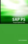 SAP PS FAQ: SAP Project Systems Interview Questions, Answers, and Explanations SAP PS FAQ: SAP Project Systems Interview Questions, Answers, and Explanations