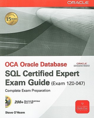 OCA Oracle Database SQL Certified Expert Exam Guide (Exam 1Z0-047) (Oracle Press)