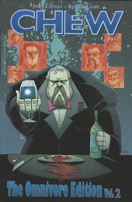 Chew: The Omnivore Edition, Vol. 2