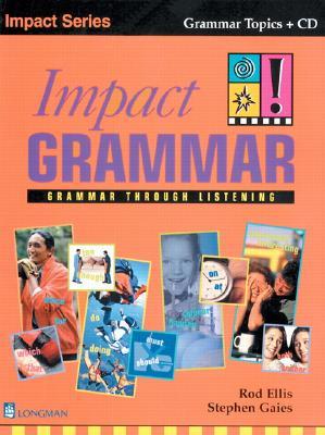Impact Grammar (Book and Audio CD) Rod Ellis Impact Grammar (Book and Audio CD) Rod Ellis