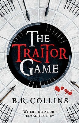 The Traitor Game. B.R. Collins B.R. Collins The Traitor Game. B.R. Collins B.R. Collins