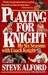 Playing for Knight: My Six Seaons with Coach Knight
