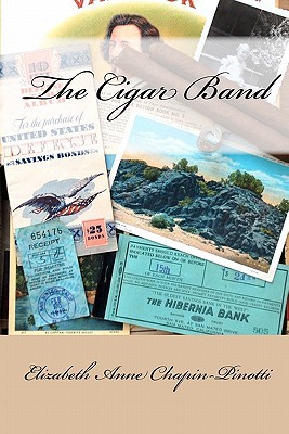 The Cigar Band Elizabeth Anne Chapin-Pinotti The Cigar Band Elizabeth Anne Chapin-Pinotti