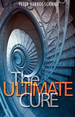 The Ultimate Cure Peter Harboe-Schmidt The Ultimate Cure Peter Harboe-Schmidt