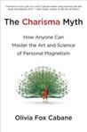 The Charisma Myth: How Anyone Can Master the Art and Science of Personal Magnetism The Charisma Myth: How Anyone Can Master the Art and Science of Personal Magnetism