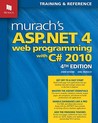 Murach's ASP.Net 4 Web Programming with C# 2010 Murach's ASP.Net 4 Web Programming with C# 2010