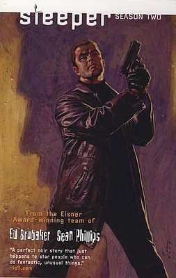 Sleeper Season Two Ed Brubaker Sleeper Season Two Ed Brubaker