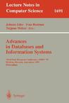 Advances in Databases and Information Systems: Third East European Conference, Adbis'99, Maribor, Slovenia, September 13-16, 1999, Proceedings Advances in Databases and Information Systems: Third East European Conference, Adbis'99, Maribor, Slovenia, September 13-16, 1999, Proceedings