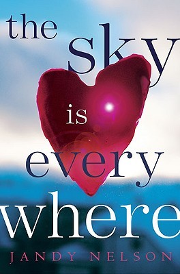 The Sky Is Everywhere by Jandy Nelson | Review