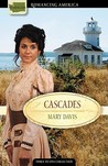 Cascades: Love Is Found Where Least Expected