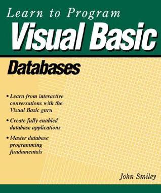 Learn to Program Visual Basic Databases