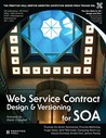 Web Service Contract Design and Versioning for SOA Web Service Contract Design and Versioning for SOA