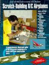 Scratch-Building R-C Airplanes