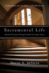 Sacramental Life: Spiritual Formation Through the Book of Common Prayer