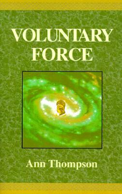 Voluntary Force Ann Thompson Voluntary Force Ann Thompson