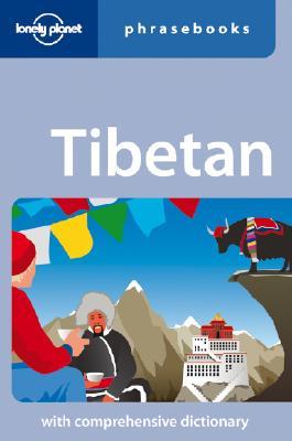 Lonely Planet Tibetan Phrasebook Lonely Planet Lonely Planet Tibetan Phrasebook Lonely Planet