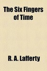 The Six Fingers of Time